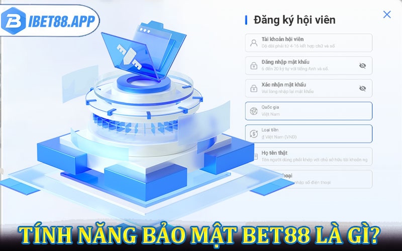 Khái niệm tính năng bảo mật bet88 là gì?