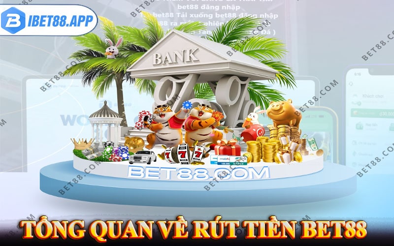 Phương thức rút tiền bet88 qua thẻ ngân hàng