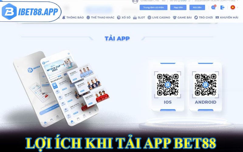 Lợi ích khi khách hàng tải app bet88