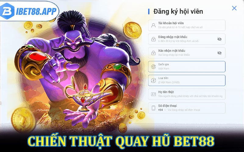 Chiến thuật chơi game quay hũ bet88 siêu hiệu quả