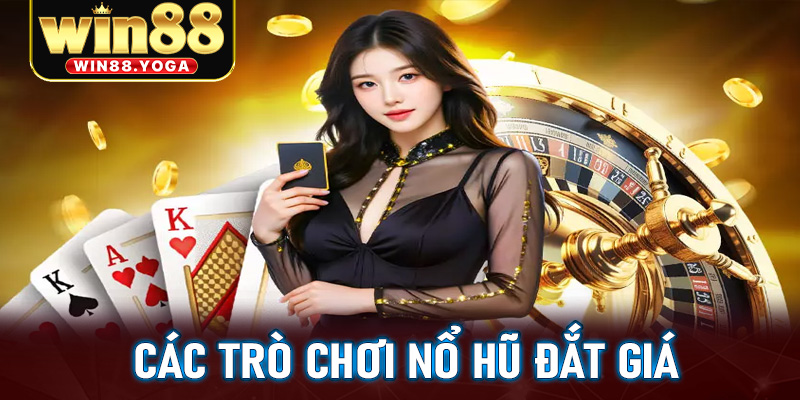 Các trò chơi nổ hũ đắt giá được yêu thích nhất